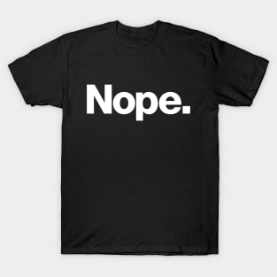 Nope. T-Shirt